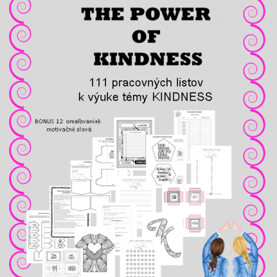  THE POWER OF KINDNESS -  111 pracovných listov